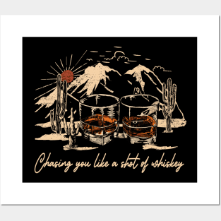 Chasing You Like A Shot Of Whiskey Wine Glasses Music Quote Posters and Art